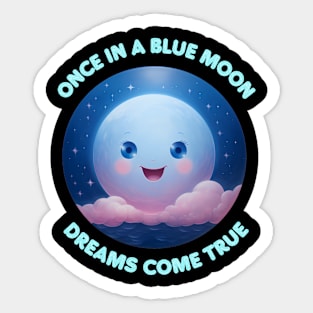 Smile Blue moon in the sky Sticker